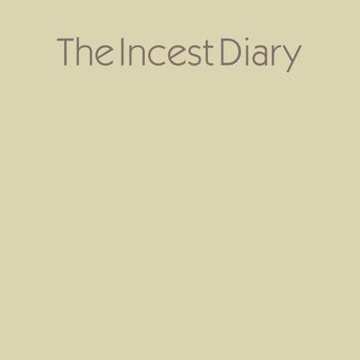 The Incest Diary Audiobook, by Anonymous