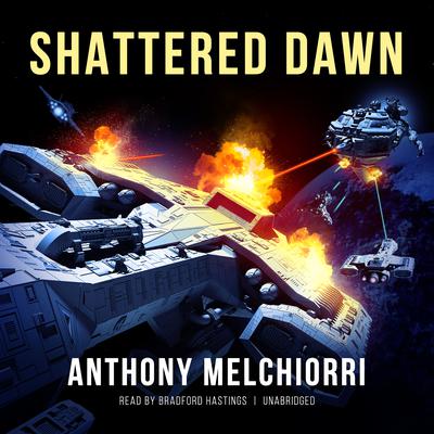 Shattered Dawn Audiobook, by Anthony J. Melchiorri