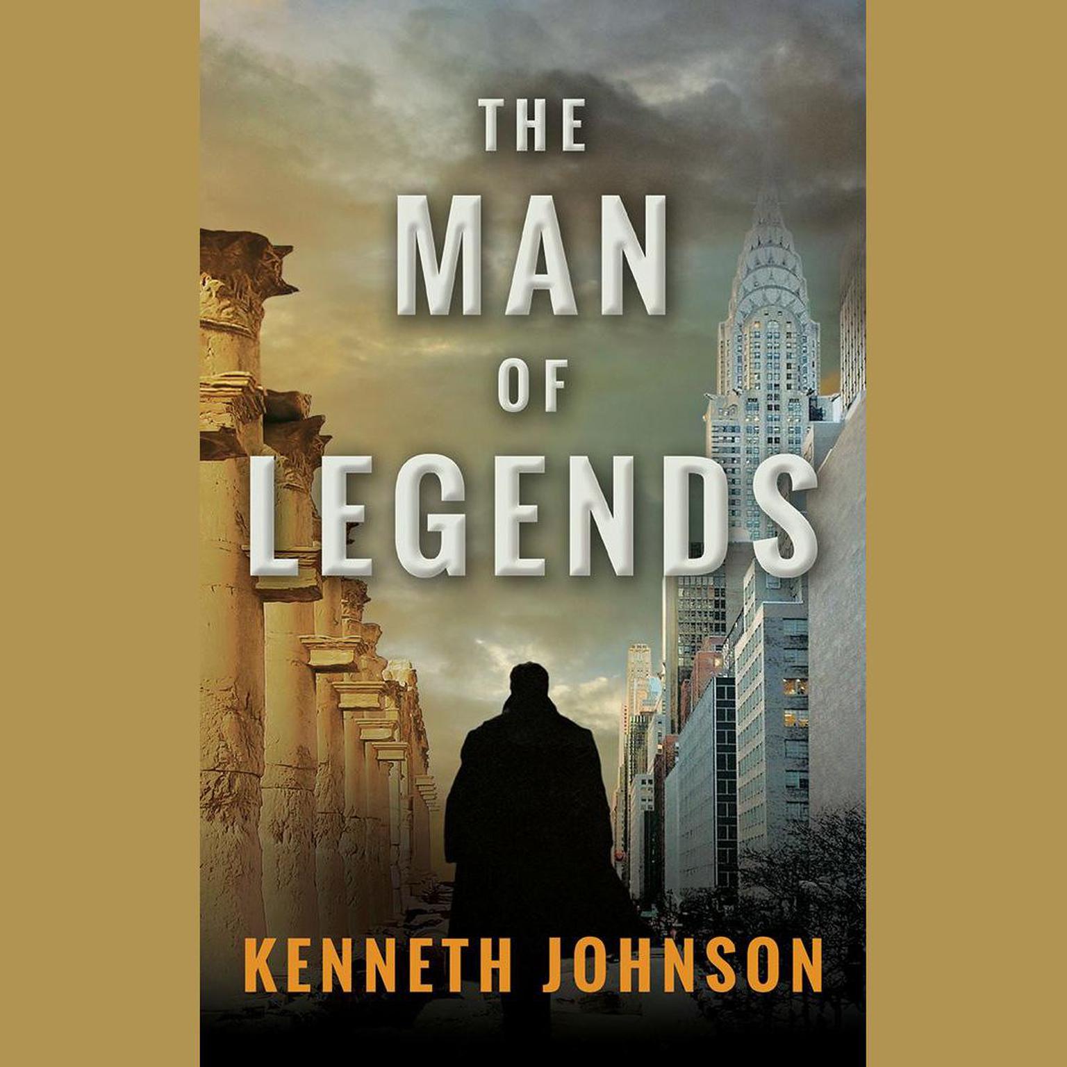 The Man of Legends Audiobook, by Kenneth Johnson