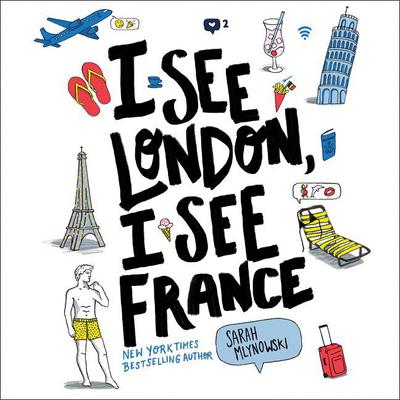 I See London, I See France Audiobook, by Sarah Mlynowski