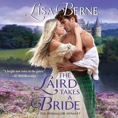 The Laird Takes a Bride: The Penhallow Dynasty Audiobook, by 