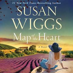 Map of the Heart: A Novel Audiobook, by Susan Wiggs