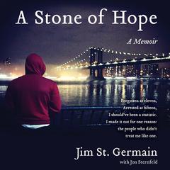 A Stone of Hope: A Memoir Audiobook, by Jim St. Germain