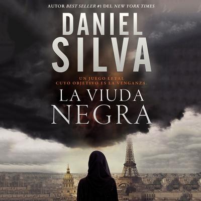 La viuda negra: Un juego letal cuyo objetivo es la venganza Audiobook, by Daniel Silva