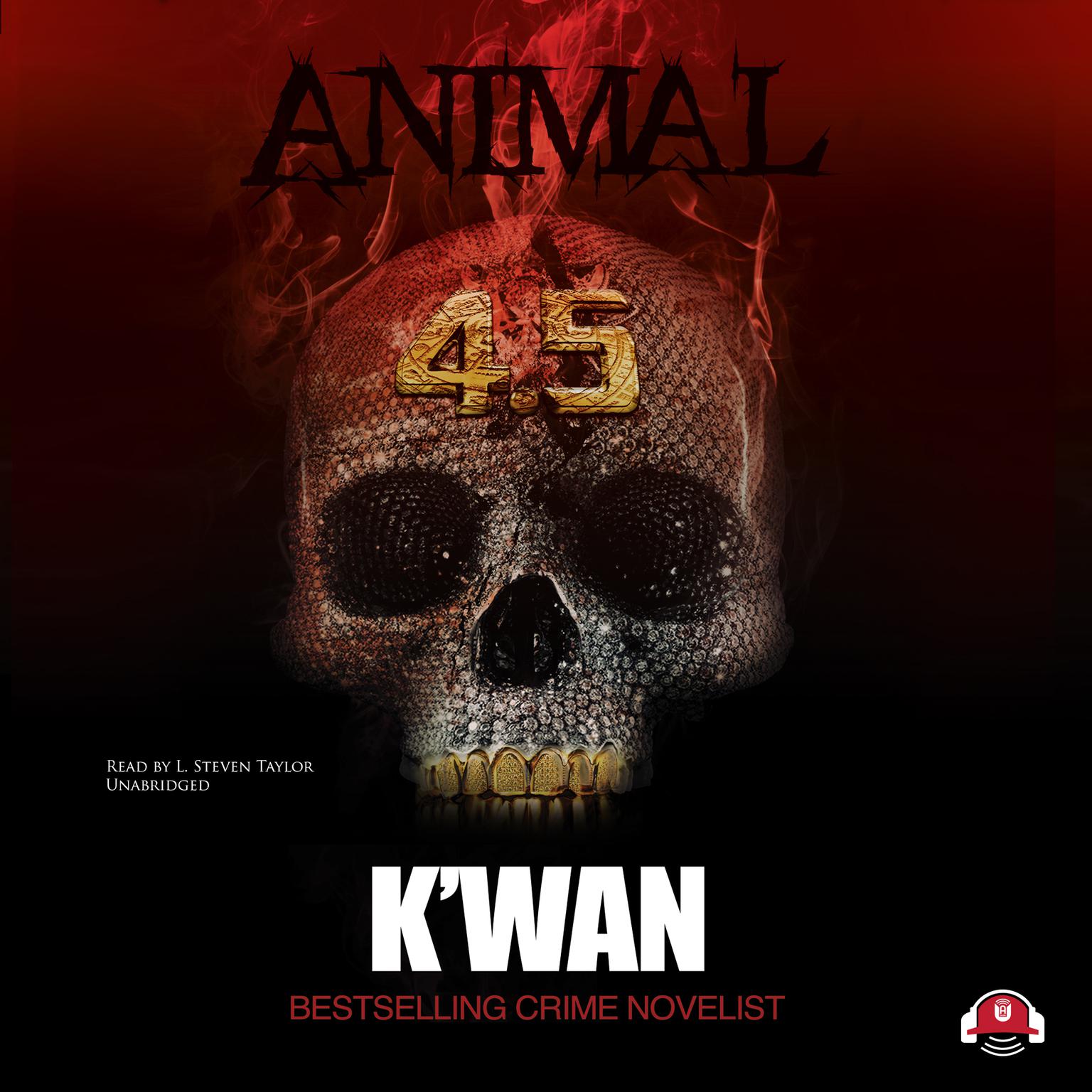 Animal 4.5 Audiobook, by K’wan