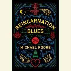 Reincarnation Blues: A Novel Audiobook, by 