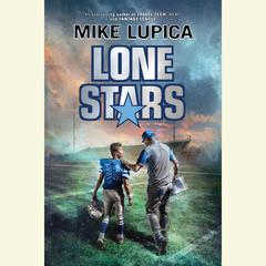 Lone Stars Audiobook, by Mike Lupica