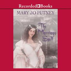 The Marriage Spell: A Novel Audiobook, by Mary Jo Putney