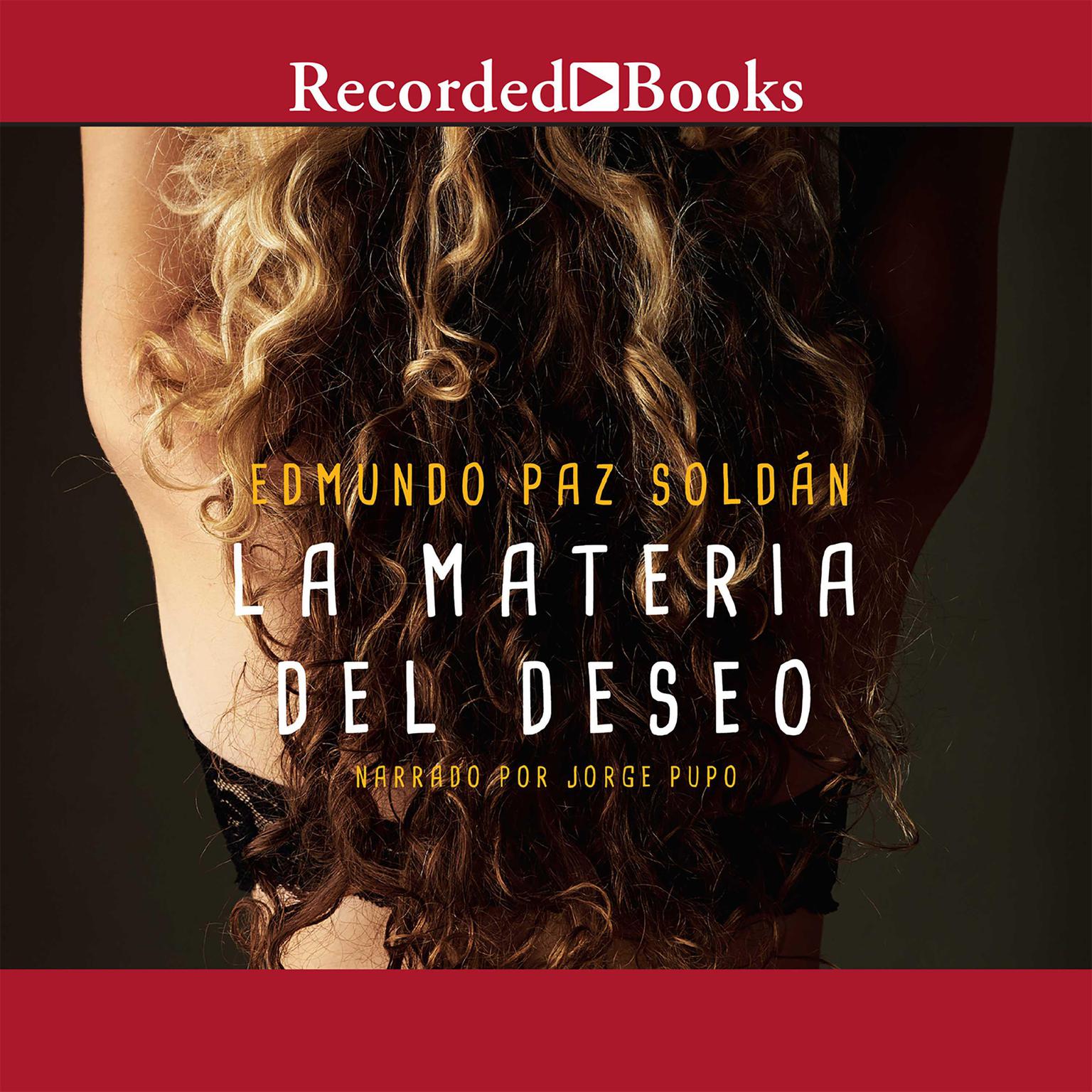 La Materia Del Deseo (Matter of Wishing) Audiobook, by Edmundo Paz Soldan