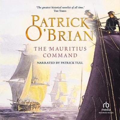The Mauritius Command Audiobook, by Patrick O’Brian