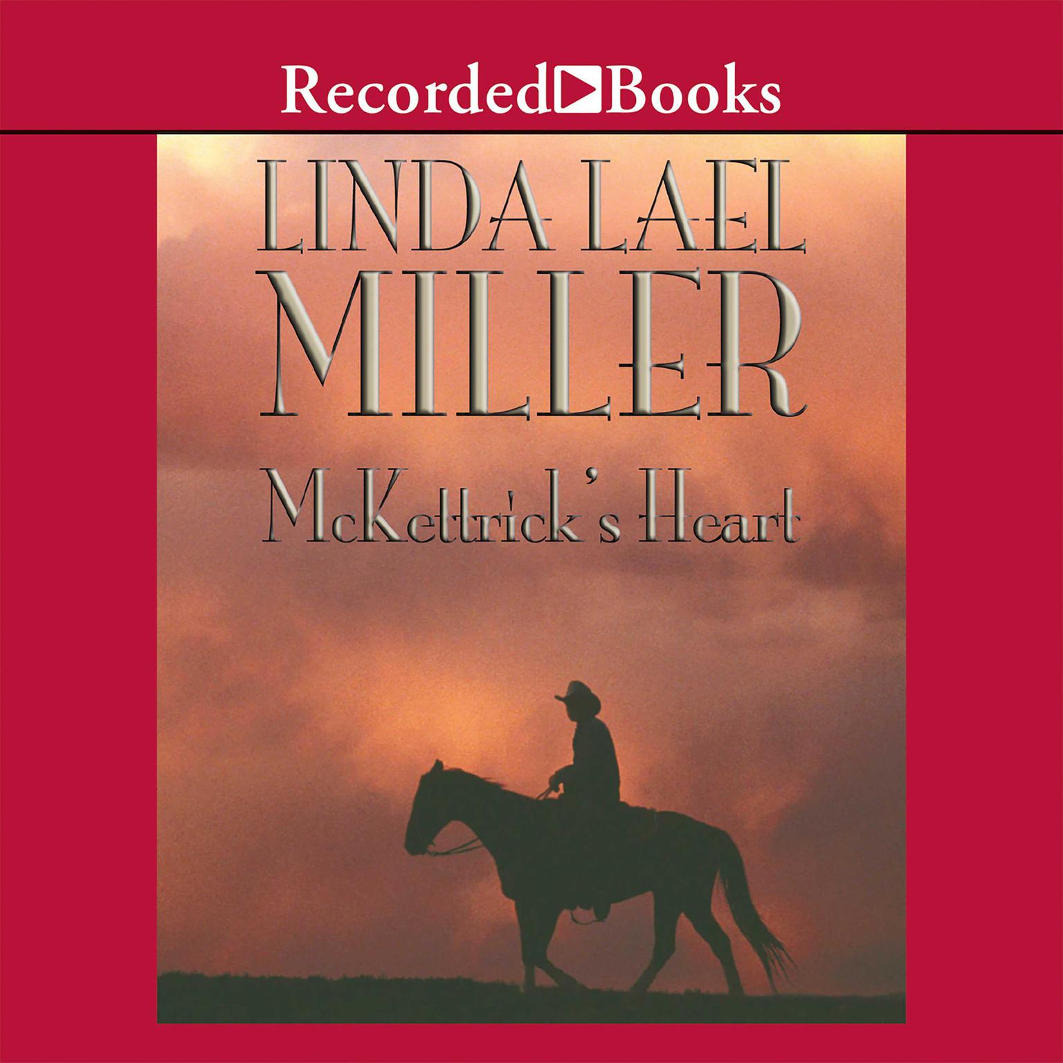 McKettricks Heart Audiobook, by Linda Lael Miller