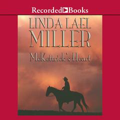 McKettrick's Heart Audiobook, by Linda Lael Miller