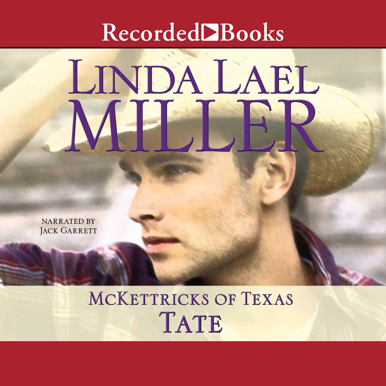 McKettricks of Texas: Tate Audiobook, by Linda Lael Miller