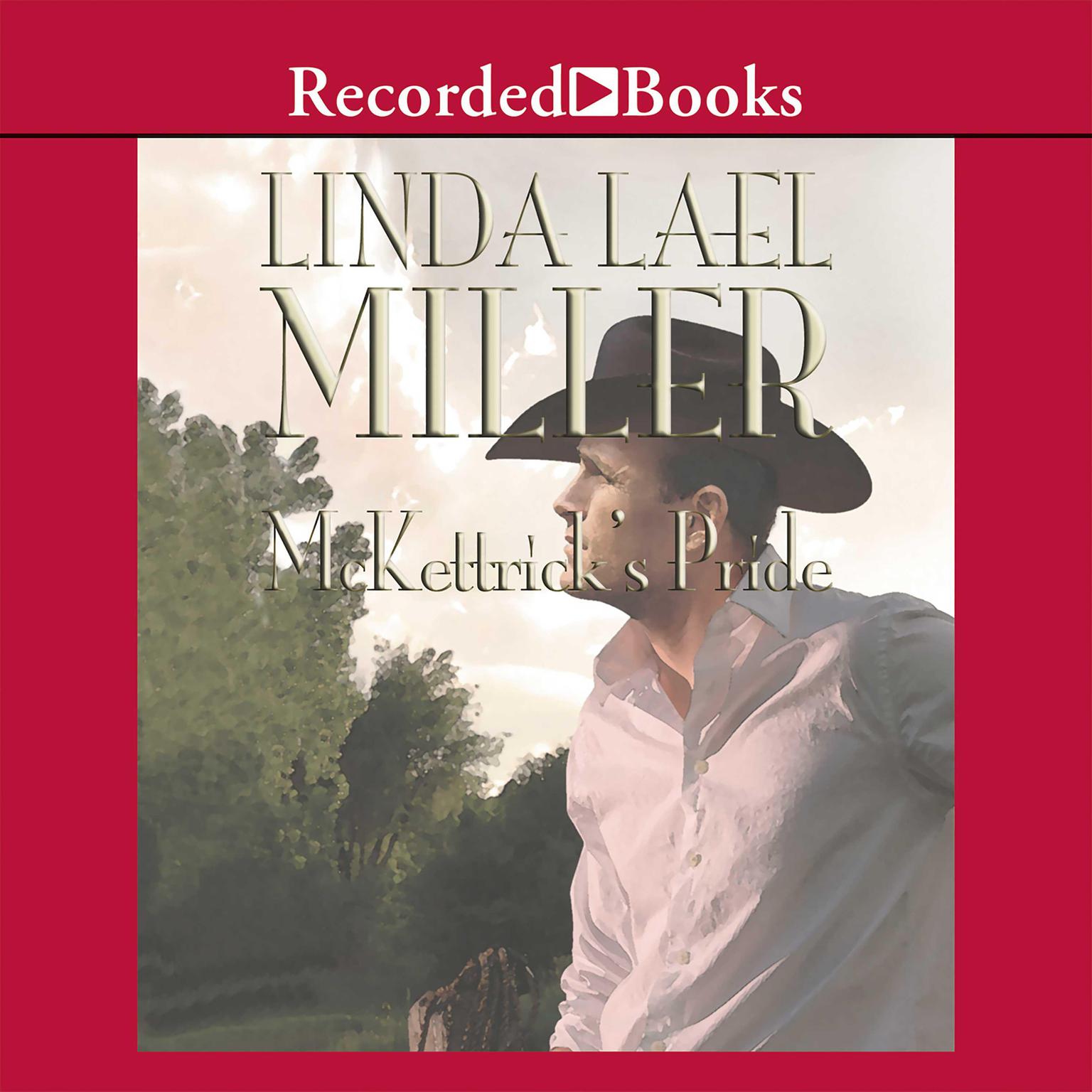 McKettricks Pride Audiobook, by Linda Lael Miller