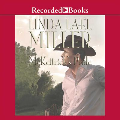 McKettrick's Pride Audiobook, by Linda Lael Miller