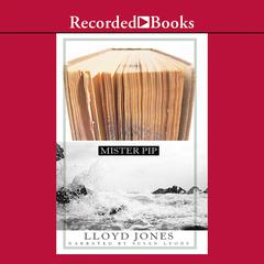 Mister Pip Audiobook, by Lloyd Jones