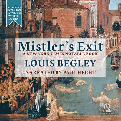 Mistler's Exit Audiobook, by Louis Begley
