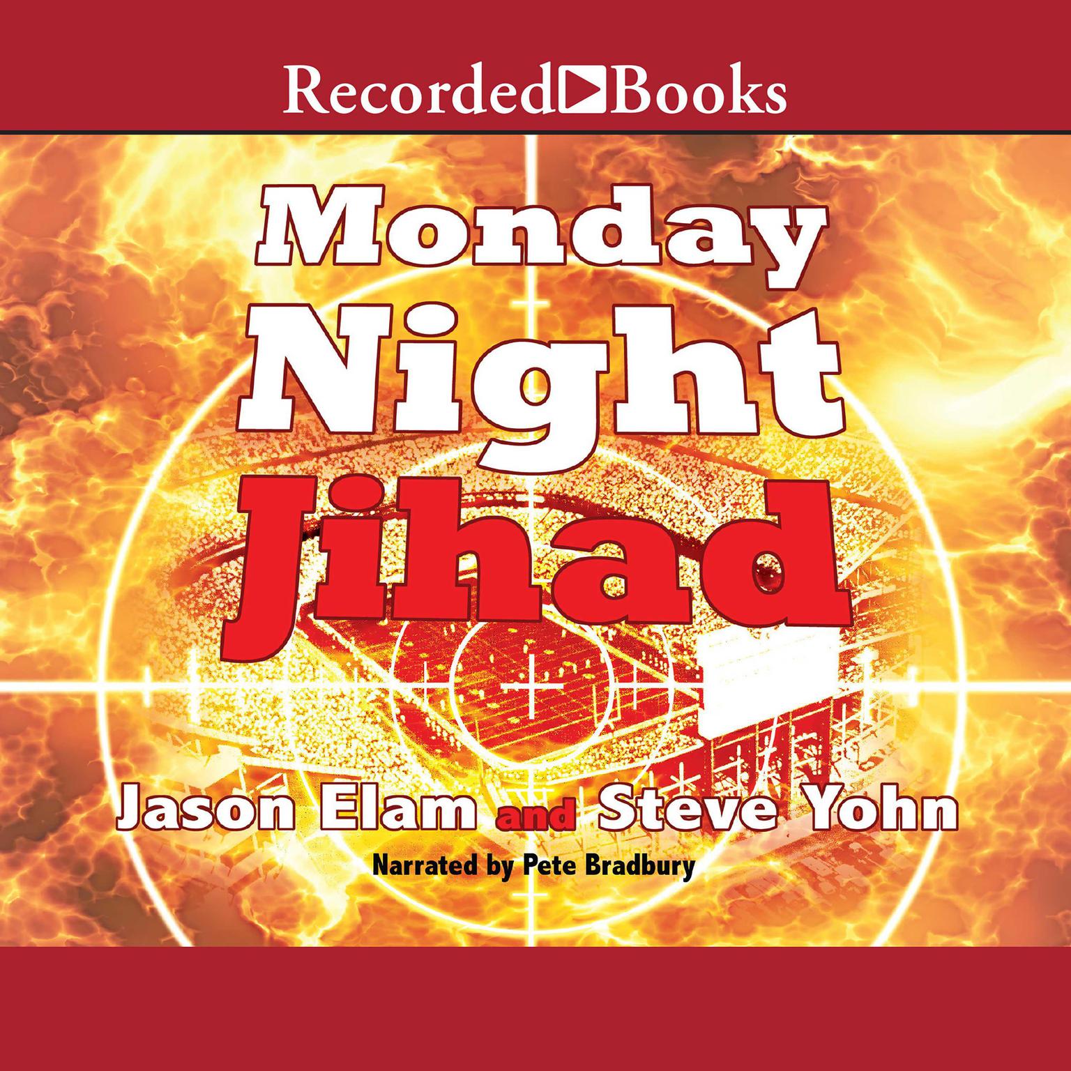 Monday Night Jihad Audiobook, by Jason Elam