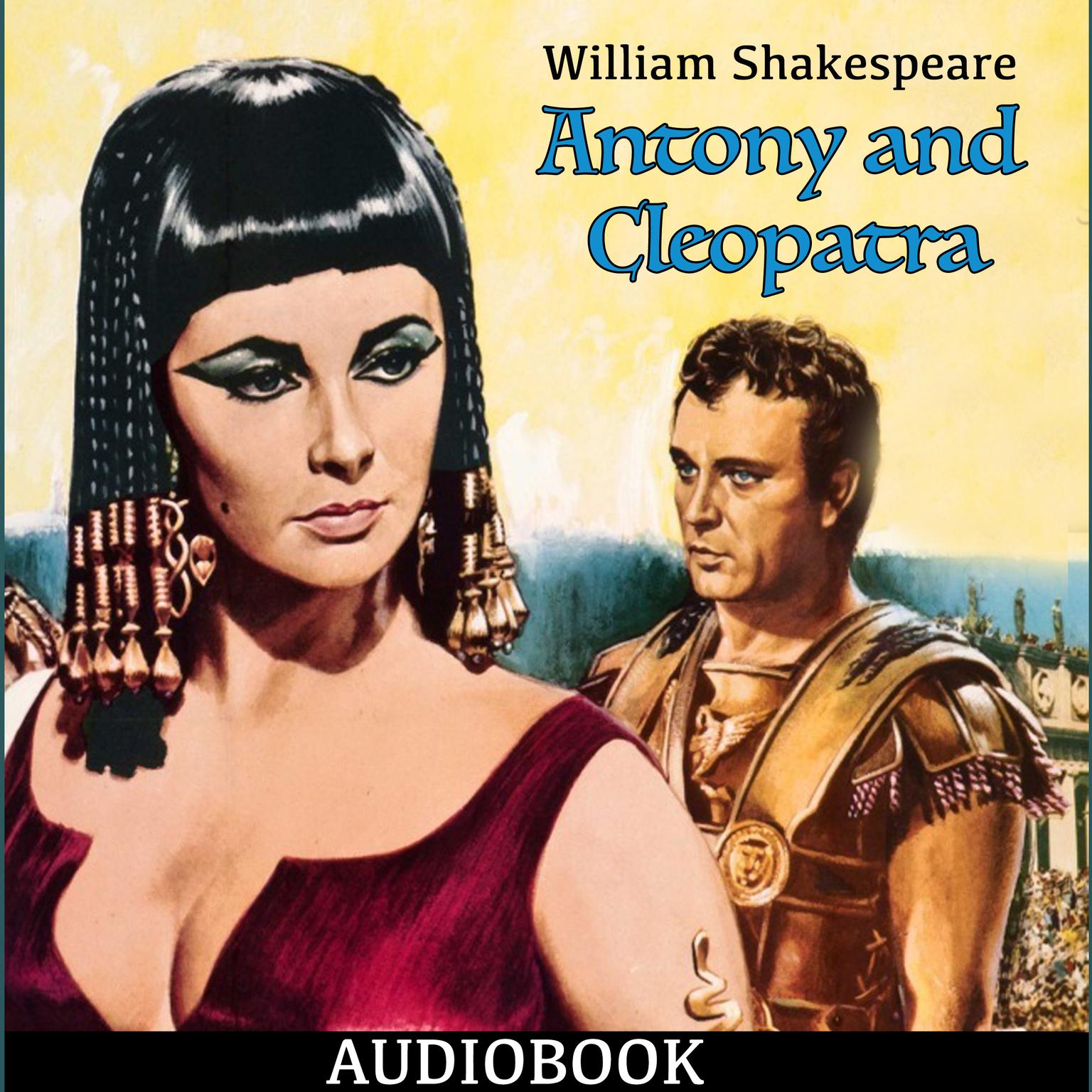 Antony and Cleopatra Audiobook, by William Shakespeare