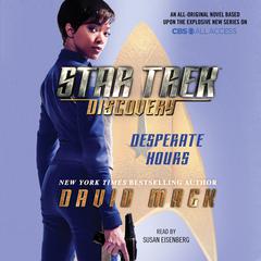 Star Trek: Discovery: Desperate Hours Audiobook, by David Mack