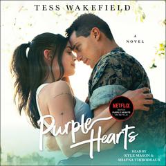 Purple Hearts: A Novel Audiobook, by Tess Wakefield