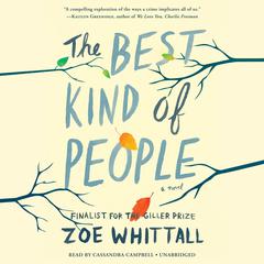 The Best Kind of People: A Novel Audiobook, by Zoe Whittall
