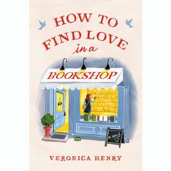 How to Find Love in a Bookshop Audiobook, by Veronica Henry