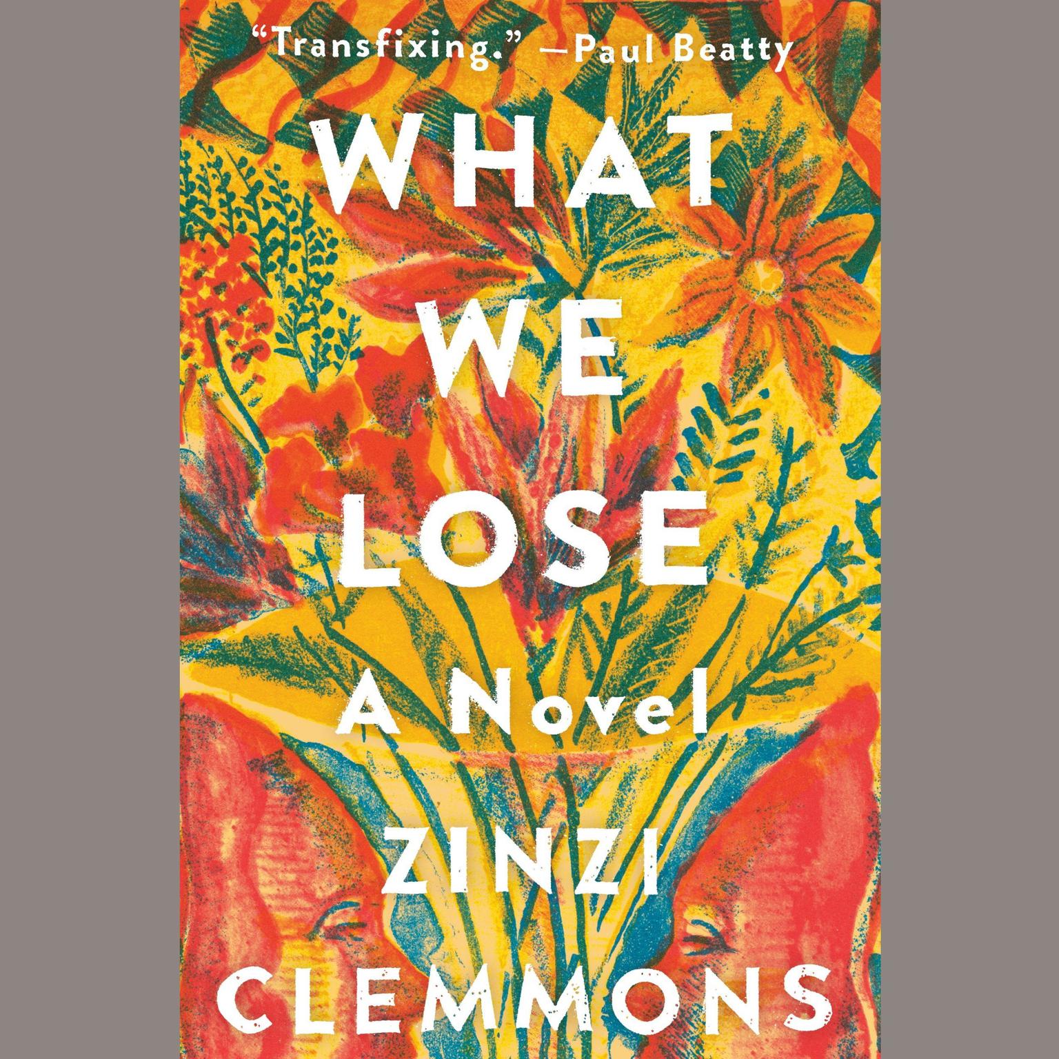 What We Lose: A Novel Audiobook, by Zinzi Clemmons