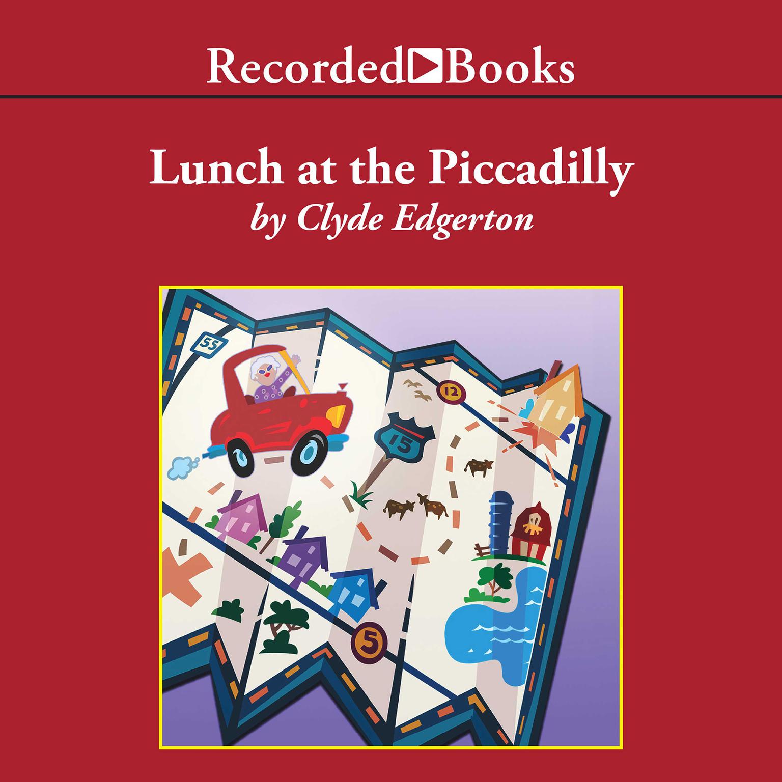 Lunch at the Piccadilly Audiobook, by Clyde Edgerton