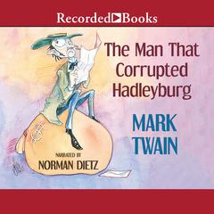 The Man that Corrupted Hadleyburg Audiobook, by Mark Twain