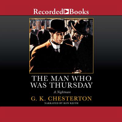 The Man Who Was Thursday: A Nightmare Audiobook, by G. K. Chesterton