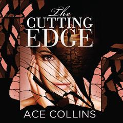 The Cutting Edge Audiobook, by Ace Collins