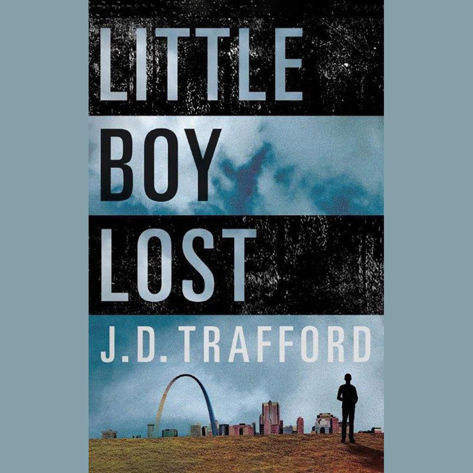 Little Boy Lost Audiobook, by J. D. Trafford