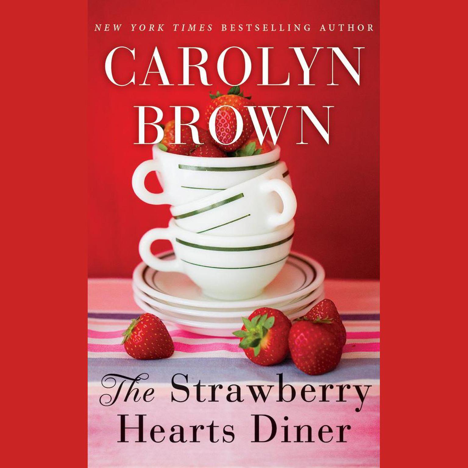 The Strawberry Hearts Diner Audiobook, by Carolyn Brown