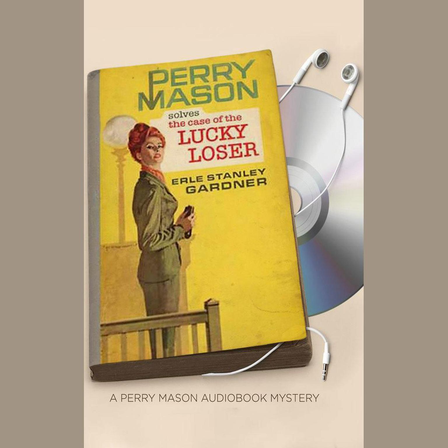 The Case of the Lucky Loser Audiobook, by Erle Stanley Gardner
