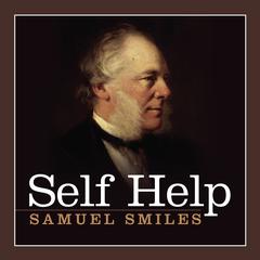 Self Help Audiobook, by Samuel Smiles