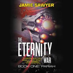The Eternity War: Pariah Audiobook, by Jamie Sawyer