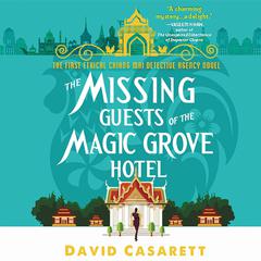 The Missing Guests of the Magic Grove Hotel Audiobook, by David Casarett