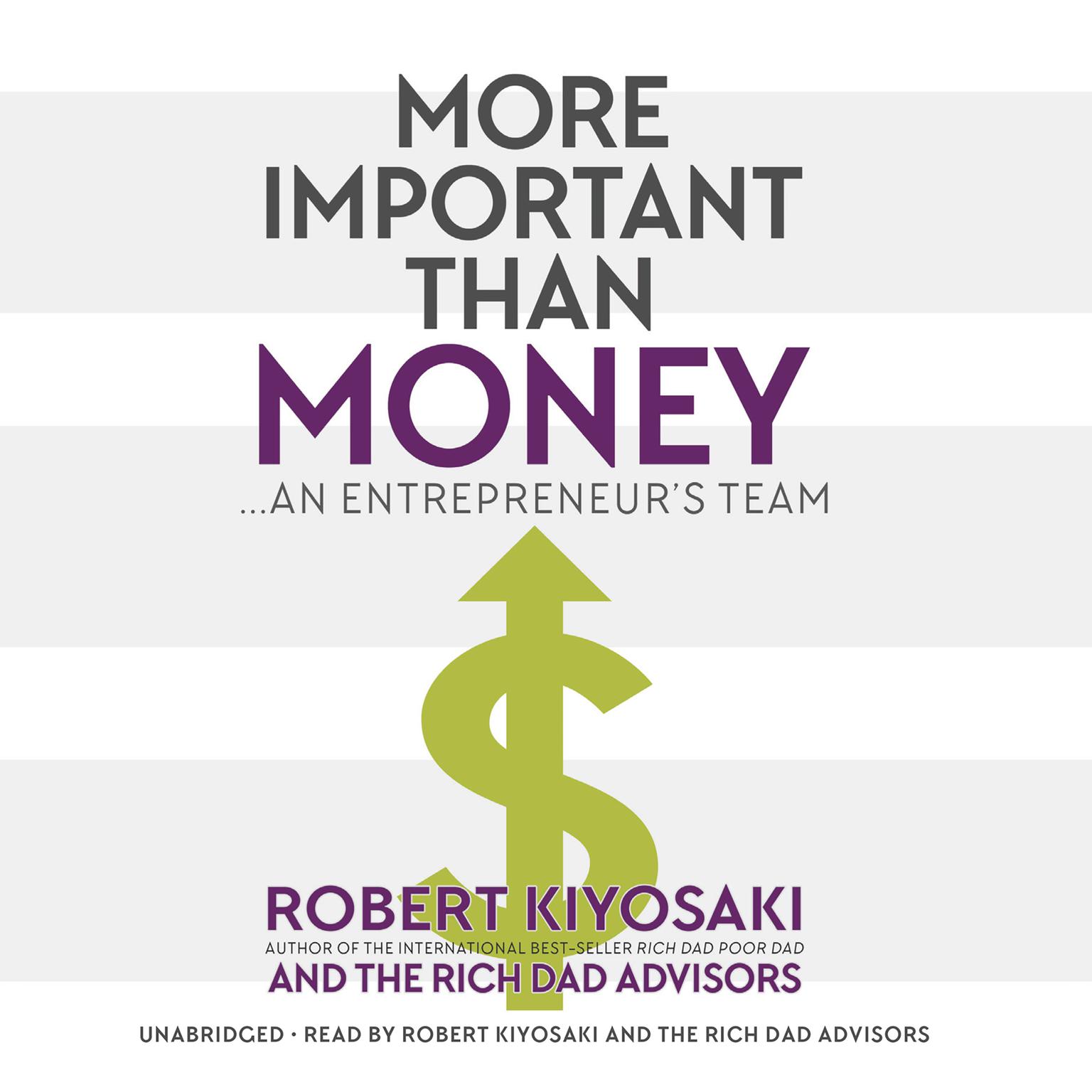 More Important Than Money: An Entrepreneurs Team Audiobook, by Robert Kiyosaki