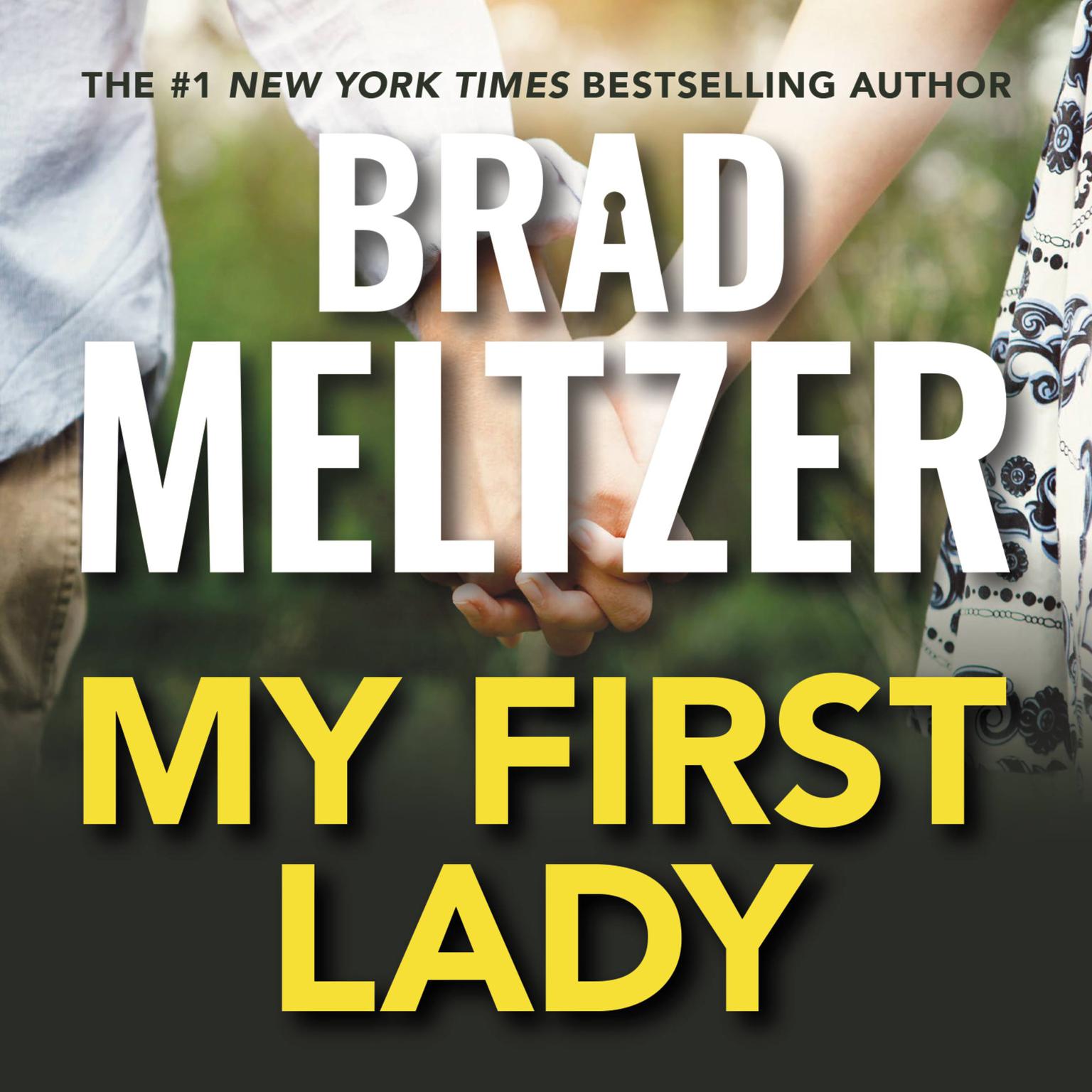 My First Lady Audiobook, by Brad Meltzer