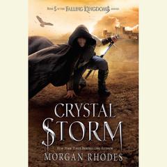 Crystal Storm: A Falling Kingdoms Novel Audiobook, by Morgan Rhodes