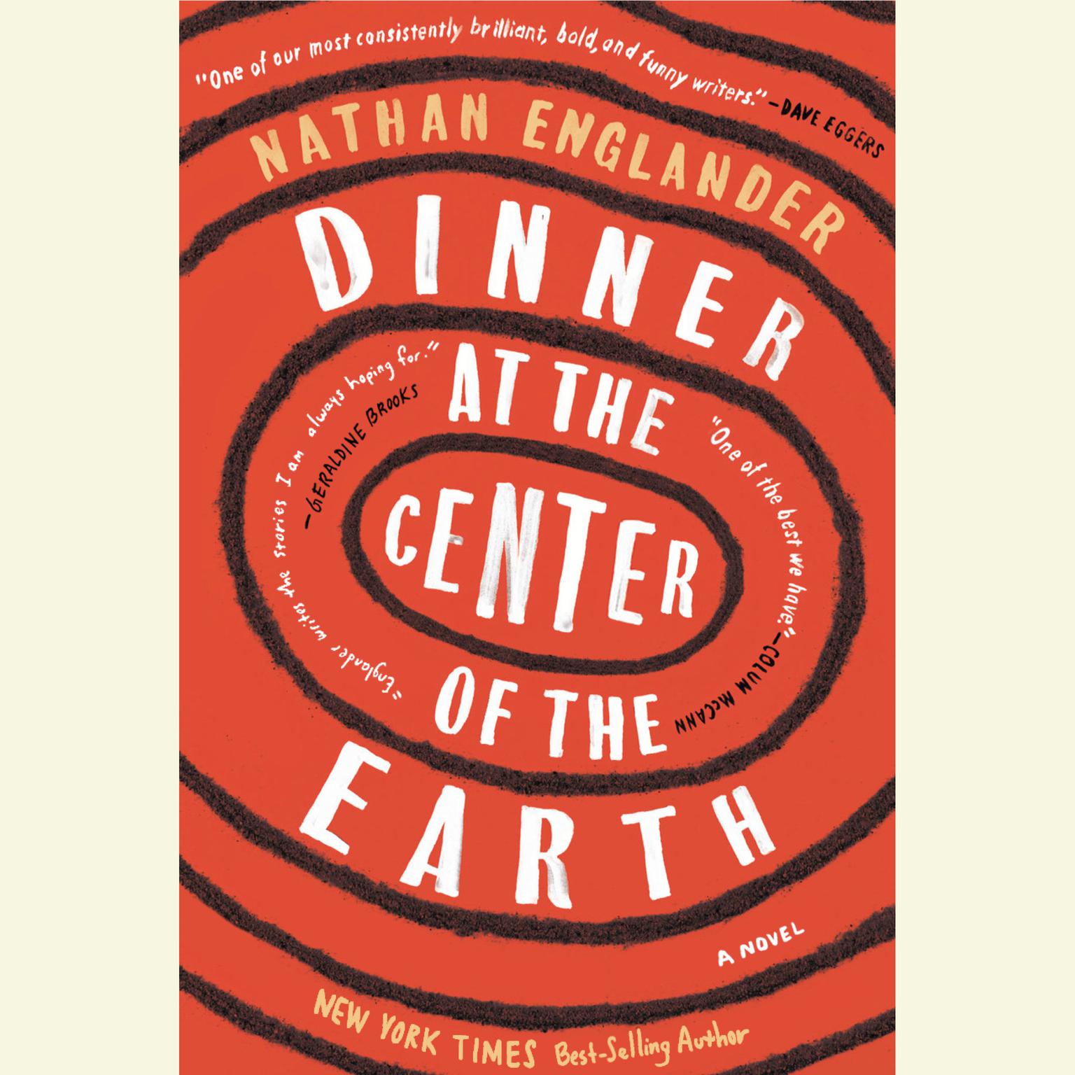 Dinner at the Center of the Earth: A novel Audiobook, by Nathan Englander