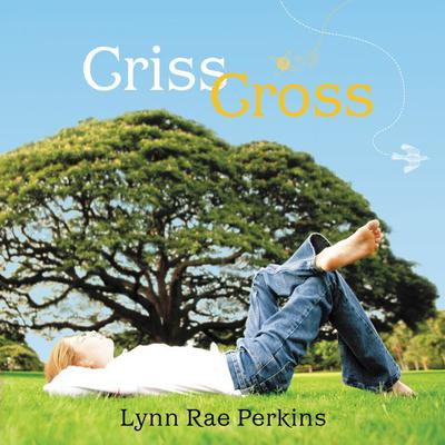 Criss Cross Audiobook, by Lynne Rae Perkins