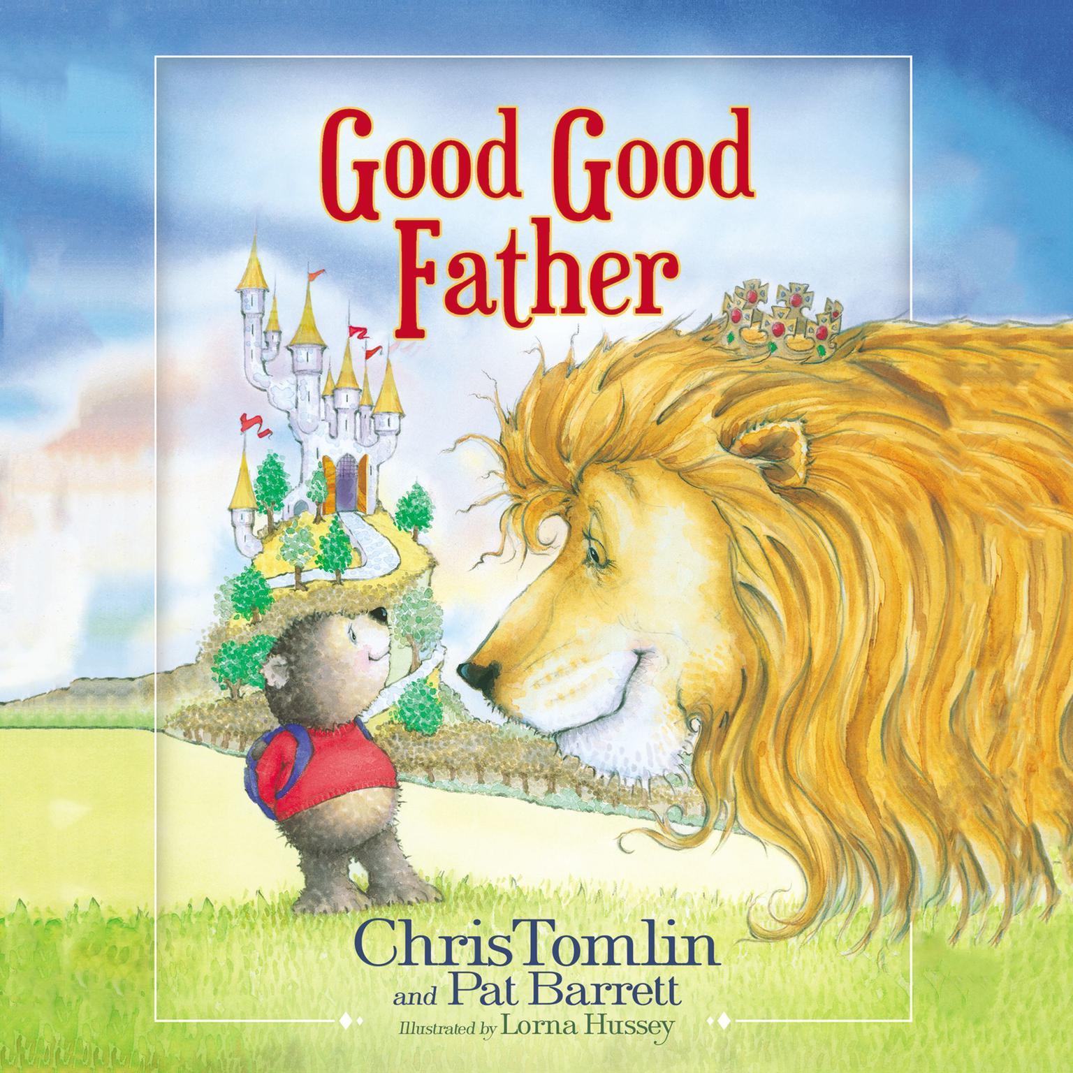 Good Good Father Audiobook, by Chris Tomlin