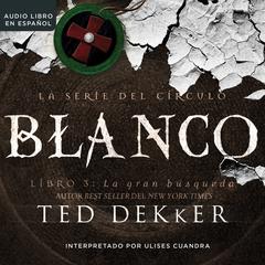 Blanco Audiobook, by Ted Dekker