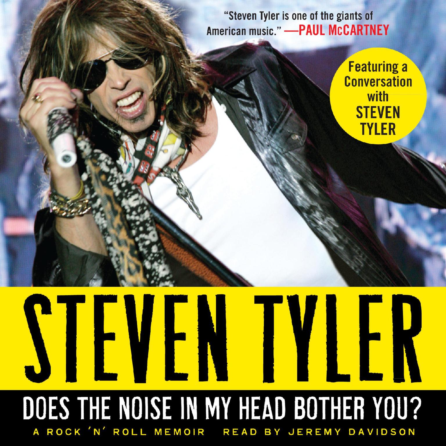Does the Noise in My Head Bother You?: A Rock n Roll Memoir Audiobook, by Steven Tyler