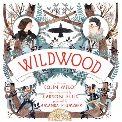 Wildwood Audiobook, by Colin Meloy