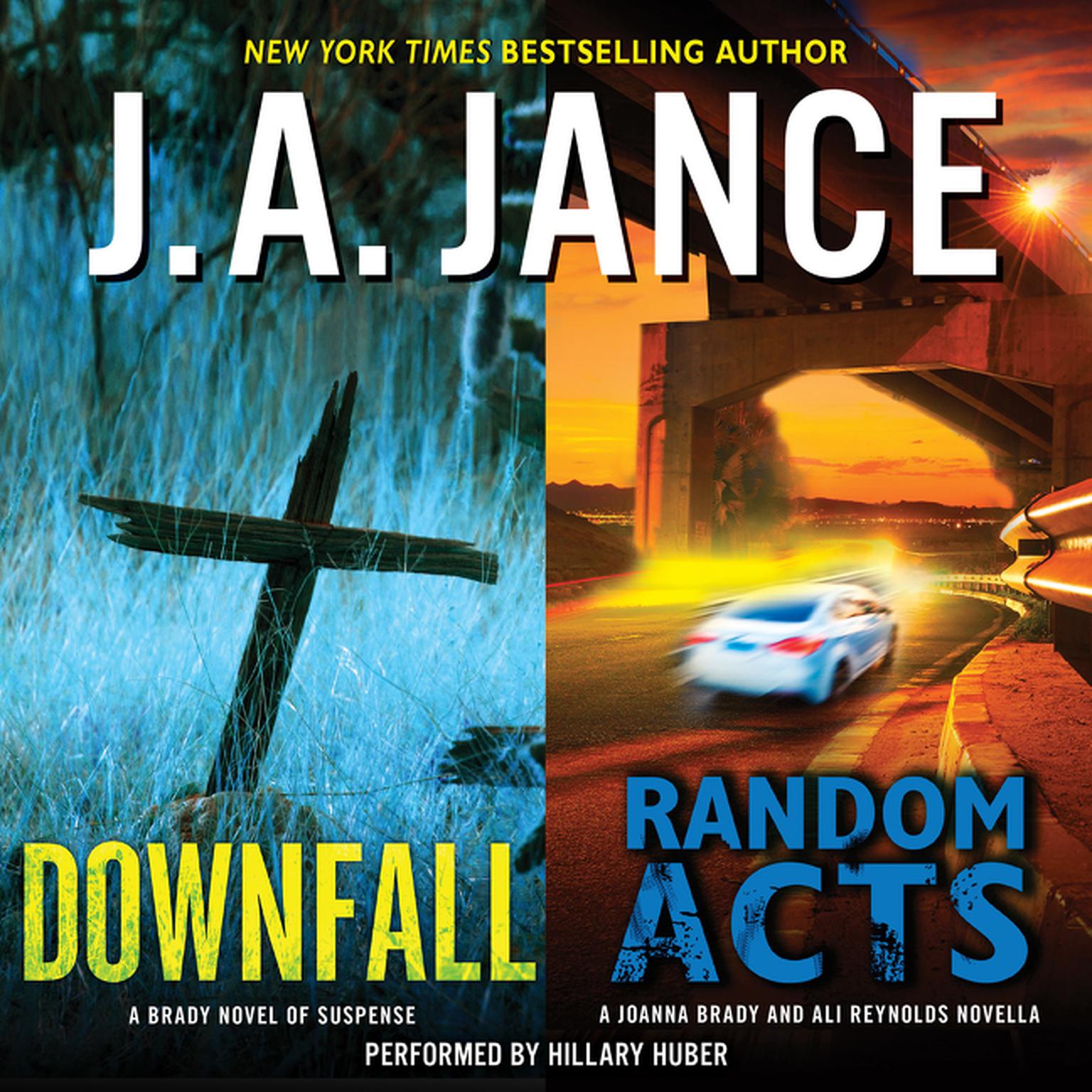 Downfall + Random Acts: A Brady Novel of Suspense Audiobook, by J. A. Jance