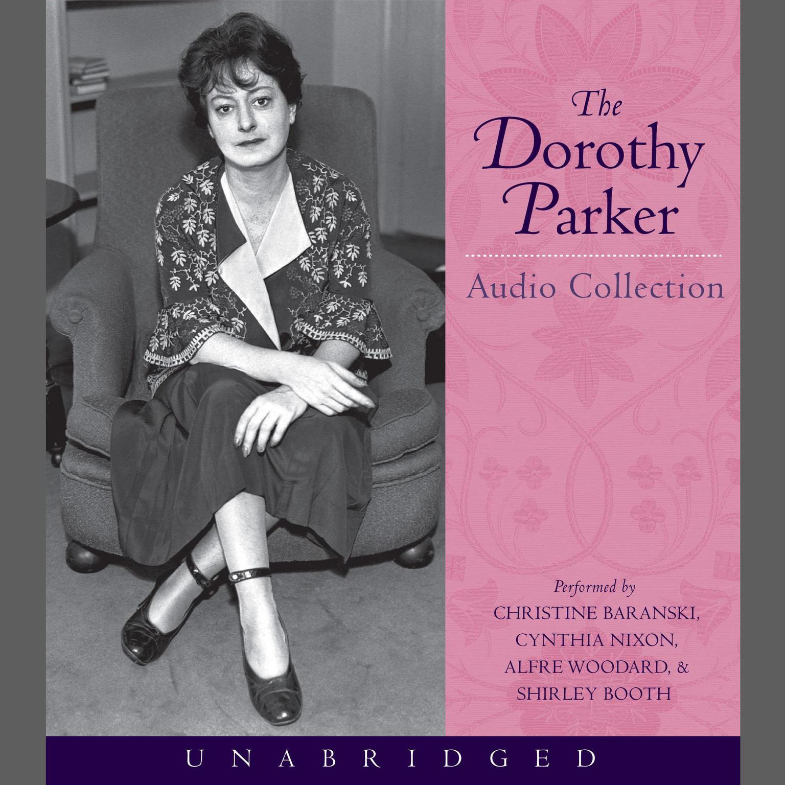 The Dorothy Parker Audio Collection (Abridged) Audiobook, by Dorothy Parker