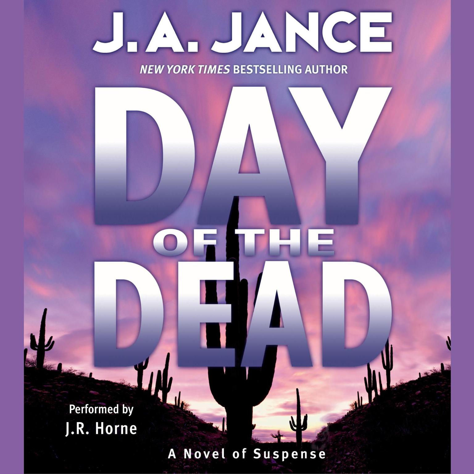 Day of the Dead (Abridged): A Novel Audiobook, by J. A. Jance